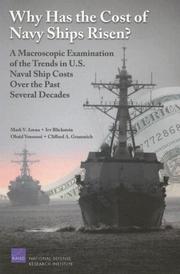 Cover of: Why Has the Cost of Navy Ships Risen?: A Macroscopic Examination of the Trends in U.S. Naval Ship Costs Over the Past Several Decades