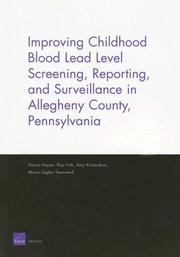 Cover of: Improving Childhood Blood Lead Level Screening, Reporting, and Surveillance in Allegheny County, Pennsylvania