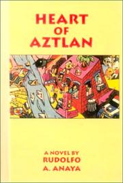 Cover of: Heart of Aztlan by Rudolfo Anaya