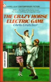 Cover of: The Crazy Horse Electric Game by Chris Crutcher