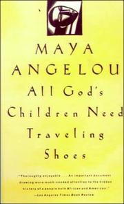 Cover of: All God's Children Need Traveling Shoes by Maya Angelou
