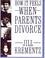 Cover of: How It Feels When Parents Divorce