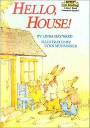 Cover of: Hello, House! (Step Into Reading: A Step 1 Book) by Linda Hayward