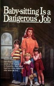 Cover of: Baby-Sitting Is a Dangerous Job by Willo Davis Roberts