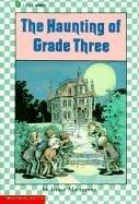 Cover of: The Haunting of Grade Three (Lucky Star) by Grace Maccarone