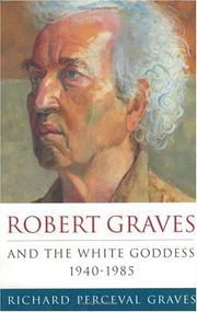 Cover of: Robert Graves and the white goddess, 1940-85