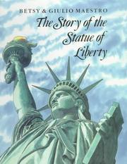 Cover of: The Story of the Statue of Liberty by Betsy Maestro, Giulio Maestro