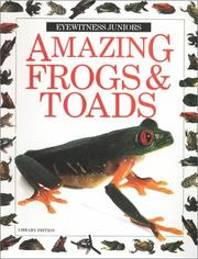 Cover of: Amazing Frogs & Toads (Eyewitness Juniors)