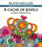 Cover of: A Cache of Jewels and Other Collective Nouns (World of Language) by Ruth Heller, Ruth Heller