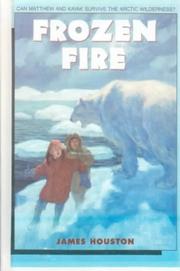 Cover of: Frozen Fire by James A. Houston