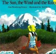 Cover of: The Sun, the Wind and the Rain (Owlet Book) by Lisa Peters