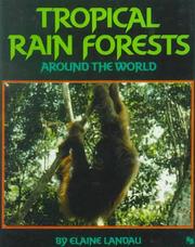 Cover of: Tropical Rain Forests Around the World by Elaine Landau