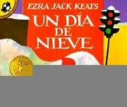 Cover of: UN Dia De Nieve by Ezra Jack Keats