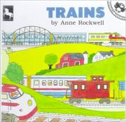 Cover of: Trains by Anne F. Rockwell, Anne F. Rockwell