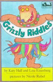 Cover of: Grizzly Riddles by Katy Hall, Lisa Eisenberg