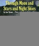 Cover of: Through Moon and Stars and Night Skies (Reading Rainbow Book)
