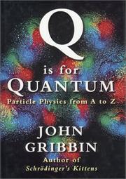Cover of: Q is for Quantum by John R. Gribbin