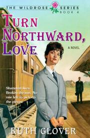 Cover of: Turn northward, love by Ruth Glover