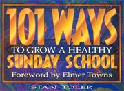 Cover of: 101 Ways to Grow a Healthy Sunday School