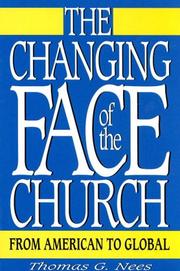Cover of: The changing face of the church: from American to global
