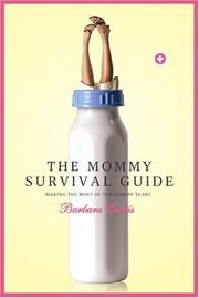 Cover of: The Mommy Survival Guide by Barbara Curtis
