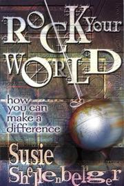 Rock your world by Susie Shellenberger