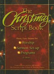 Cover of: The Christmas Script Book by Jeff Smith, Coley Fisher, Patricia Souder