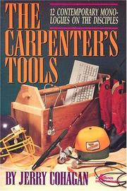 Cover of: The carpenter's tools: 12 contemporary monologues on the disciples