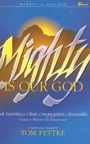 Cover of: Mighty Is Our God: 54 Favorites for Choir, Congregation, or Ensemble