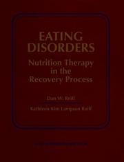 Cover of: Eating Disorders: Nutrition Therapy in the Recovery Process