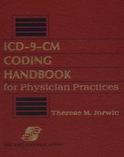 ICD-9-CM coding handbook for physician practices by Therese M. Jorwic