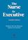 Cover of: The nurse as executive