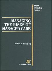 Cover of: Managing the risks of managed care | 