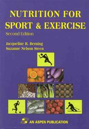 Cover of: Nutrition for sport and exercise by Jacqueline R. Berning