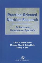 Practice-oriented nutrition research by Carol S. Ireton-Jones