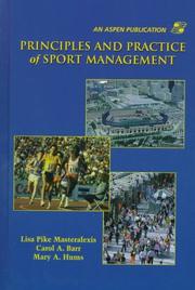 Cover of: Principles and practice of sport management by [edited by] Lisa Pike Masteralexis, Carol A. Barr, Mary A. Hums.