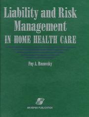 Cover of: Liability and risk management in home health care