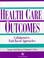 Cover of: Health care outcomes