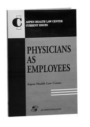 Cover of: Physicians as employees