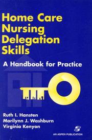 Cover of: Home care nursing delegation skills | Ruth I. Hansten