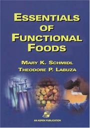 Essentials of functional foods by Mary Katherine Schmidl, Mary K. Schmidl, Theodore P. Labuza