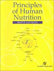 Principles of human nutrition by M. A. Eastwood