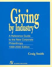 Cover of: Giving by Industry: A Reference Guide to the New Corporate Philanthropy 1999-2000