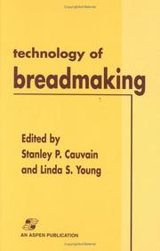 Cover of: Technology of Breadmaking by Stanley P. Cauvain, Linda S. Young