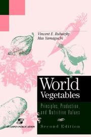 Cover of: World Vegetables by Vincent E. Rubatzky, Mas Yamaguchi