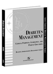 Cover of: Diabetes Management: Clinical Pathways, Guidelines, and Patient Education (Aspen Chronic Disease Management Series)