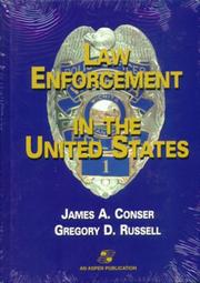 Cover of: Law Enforcement in the U.S. by James A. Conser, Gregory D. Russell