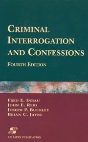 Cover of: Criminal interrogation and confessions