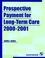 Cover of: Prospective payment for long-term care, 2000-2001