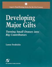 Cover of: Developing Major Gifts: Turning Small Donors into Big Contributors (Aspen's Fundraising Series for the 21st Century)